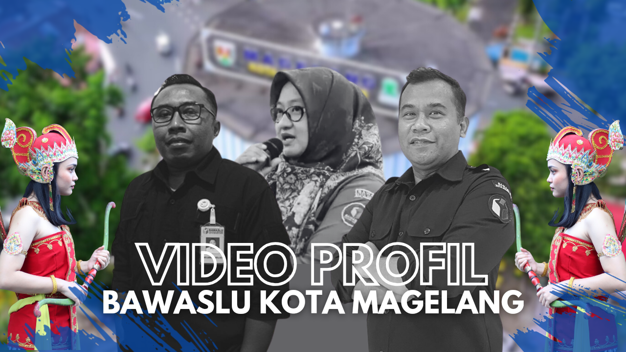 Video Profil Bawaslu
