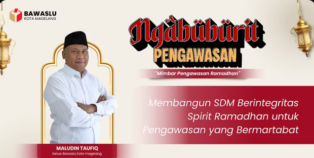 Bawaslu Kota Magelang Mengadakan Mimbar Pengawasan Episode 1 Dengan Tema Membangun SDM Berintegritas Spirit Ramandhan untuk Pengawasan yang Bermartabat