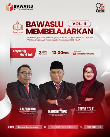 Bawaslu Kota Magelang Mengadakan Bawaslu Membelajarkan Volume II pada Channel Youtube Bawaslu Kota Magelang