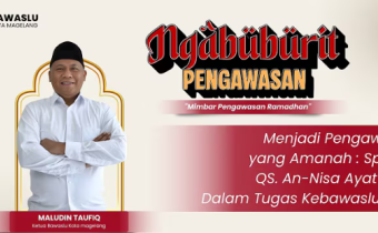 Bawaslu Kota Magelang Mengadakan Mimbar Pengawasan Episode 3 Dengan Tema Menjadi Pengawas yang Amanah : Spirit QS An-Nisa ayat 58 Dalam Tugas Kebawasluan