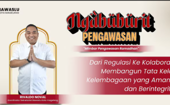 Bawaslu Kota Magelang Mengadakan Mimbar Pengawasan Ramadhan Dengan Tema "Dari Regulasi ke Kolaborasi : Membangun Tata Kelola Kelembagaan yang Amanah dan Berintegritas"